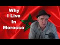 La raison pour laquelle je vis au maroc