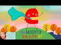 📚 Kids Book Read Aloud: THE MIGHTY SILENT e! by Kimberlee Gard and Sandie Sonke Language is fun!