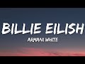 Ref:mhgwKxtLPow Armani white - billie eilish (lyrics)