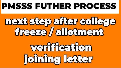 PMSSS next step after college freeze , next step after college allotment #pmsss