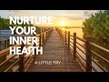 Nurture your inner heaIth/motivation/inspiration