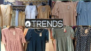 Reliance trends new summer collection 2024 trends Kurtis collection