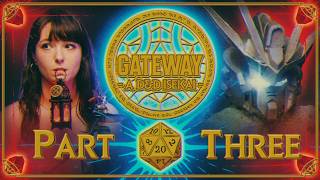 Gateway: A D&D Isekai | Part Three | Anime x Dungeons & Dragons Live Play