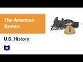 The American System: Economic Strategies and Political Conflicts in Early 19th Century America