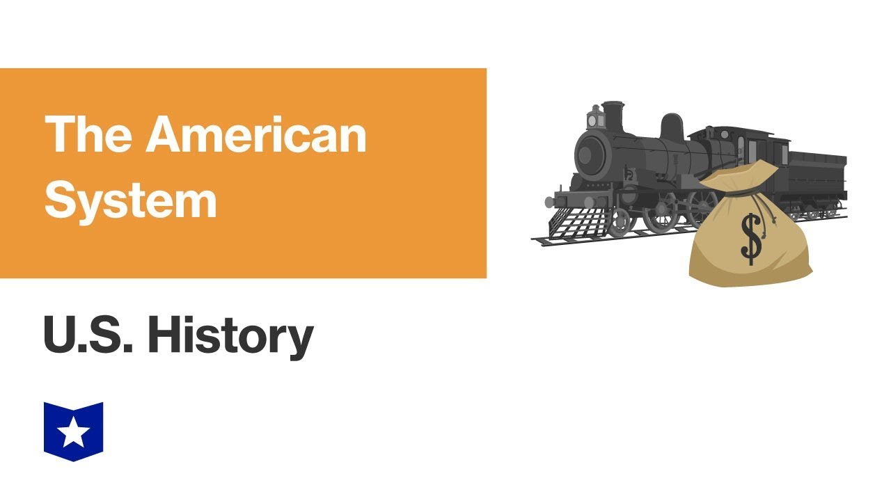 U.S. History | The American System