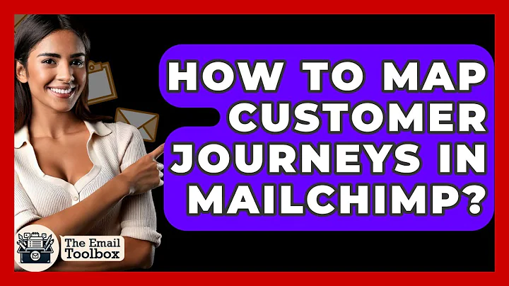 How To Map Customer Journeys In Mailchimp? - TheEmailToolbox.com
