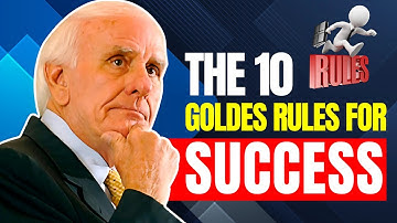 Jim Rohn: The 10 Golden Rules for Success and Personal Growth - Personal Development Motivation