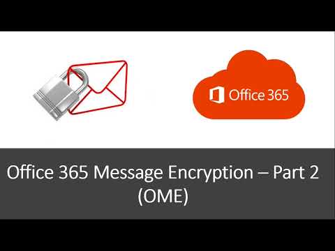 How to customize Office 365 Encrypted emails | Customize OME encrypted emails | OME - Part 2