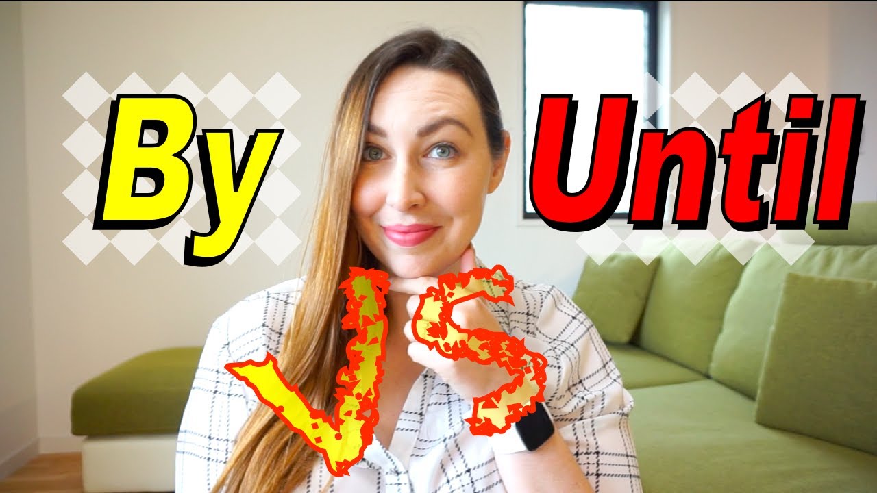 By Vs Until Master The Difference YouTube