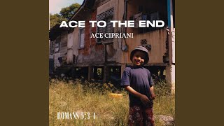 Ace to the End