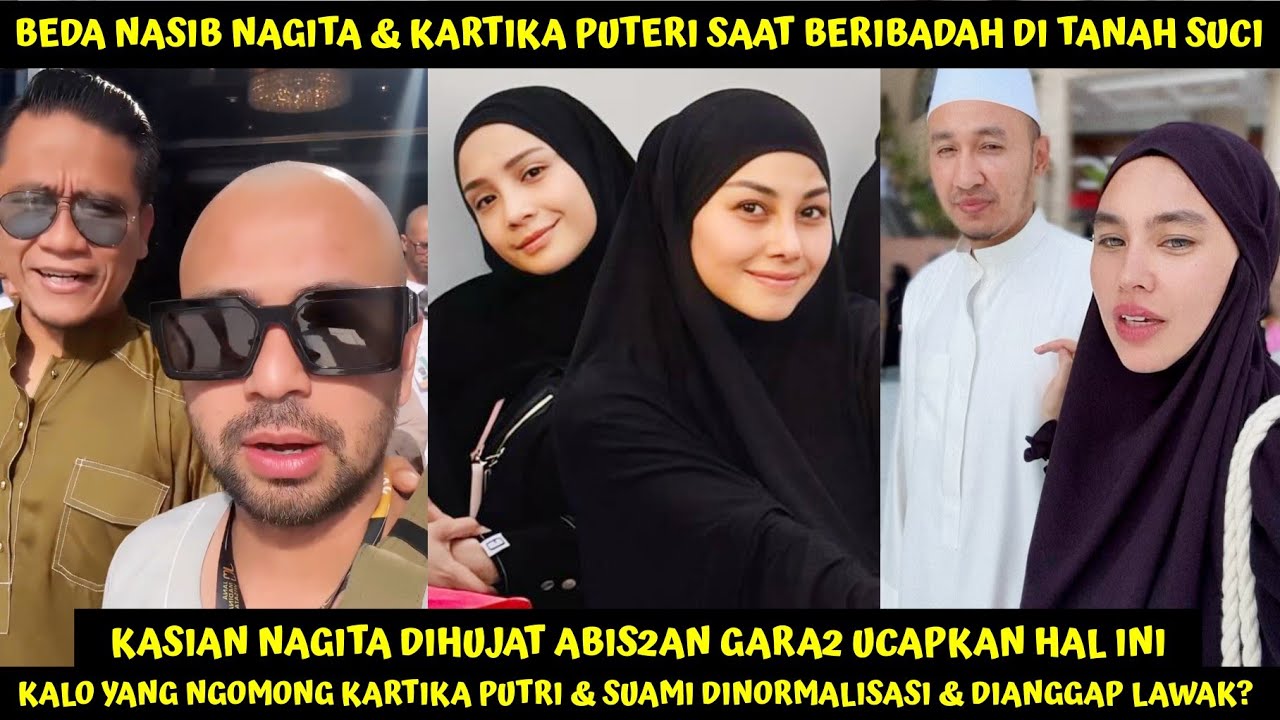 BEDA NASIB DENGAN KARTIKA PUTRI, NAGITA PANEN HUJATAN LG CUMA GARA2 LAKUKAN INI SAAT BERIBADAH HAJI