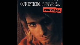 Nirvana - Been A Son (Outcesticide Vol. 1 || In Memory Of Kurt Cobain)