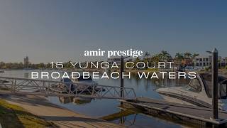 15 Yunga Court, Broadbeach Waters | Gold Coast Real Estate | Amir Prestige 15 Yunga Court, Broadbeach Waters | Gold Coast Real Estate | Amir Prestige