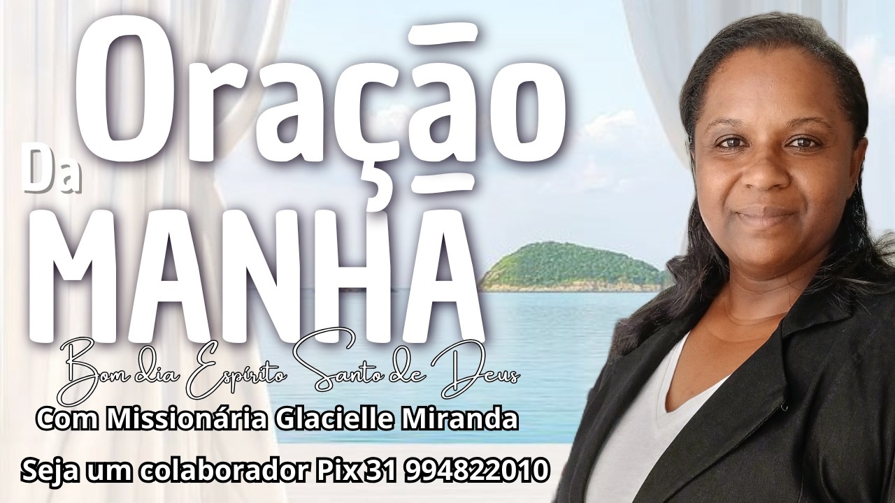 02/03/2026 BOM DIA ESPÍRITO SANTO DE DEUS COM MISSIONÁRIA GLACIELLE MIRANDA #glaciellemiranda