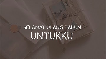 SELAMAT ULANG TAHUN UNTUK DIRI SENDIRI (Mosasya) || story wa selamat ulang tahun untukku
