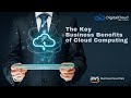 Key Business Benefits of Cloud Computing - AWS Business Essentials