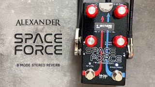 Alexander Pedals Space Force - 8 Mode Stereo Reverb