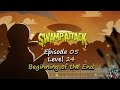 Swamp Attack - Episode 5 Level 24 - Beginning Of The End [FINAL BOSS/MONSTER]