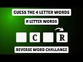 Guess the 4 Letter Word Start with Letter R | Reverse Word Challenge