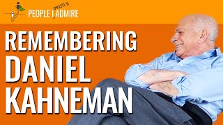 EXTRA: Remembering Daniel Kahneman | People I (Mostly) Admire