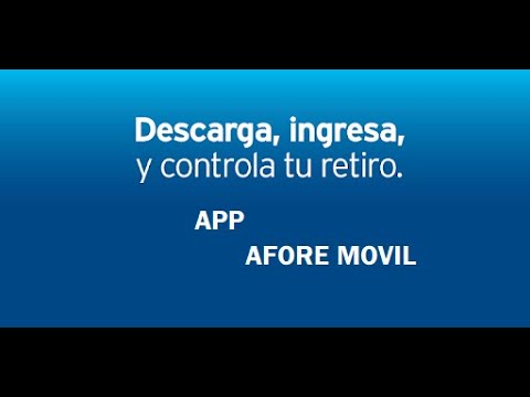 Instalación App Afore Movil CitiBanamex y CONSAR