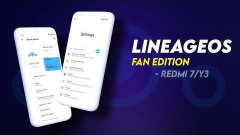 LineageOS Fan Edition (11.60) For Redmi 7/Y3 Android 11