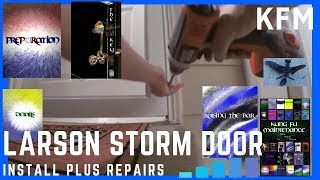 Larson Storm Door Frame Hang Install Kung Fu Maintenance Repair