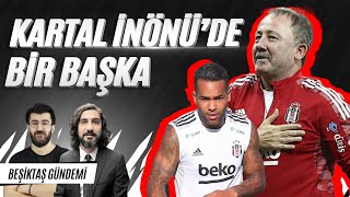Kartal Yine Kazandı! | Sergen Yalçın'dan Şampiyonlar Ligi Mesajı! | Beşiktaş Gündemi