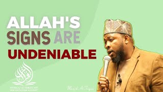 ALLAH'S SIGNS ARE UNDENIABLE || BY USTADH ABDUL RASHID