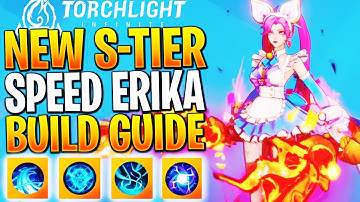 INFINITE DPS ERIKA BUILD SS10! Torchlight Infinite Build Guide