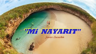 MI NAYARIT ( Corrido NUEVO ) /// Javier Lucachín de Jala, Nayarit