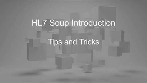 Introduction to HL7 Soup