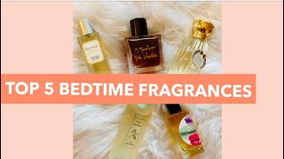 Top 5 Bedtime Fragrances/Collaboration