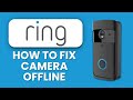 How to Fix Ring Camera Offline 📶 Troubleshoot Connection & Restore Live Video Instantly