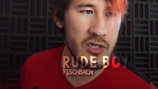 Rude Boy [Mark Fischbach]