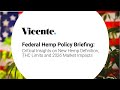 Federal Hemp Policy Briefing: Critical Insights on the Hemp's Definition, THC Limits & 2026 Market