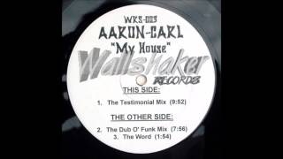 Aaron Carl  The Word let Me Tell You Something About House  Original Acapella