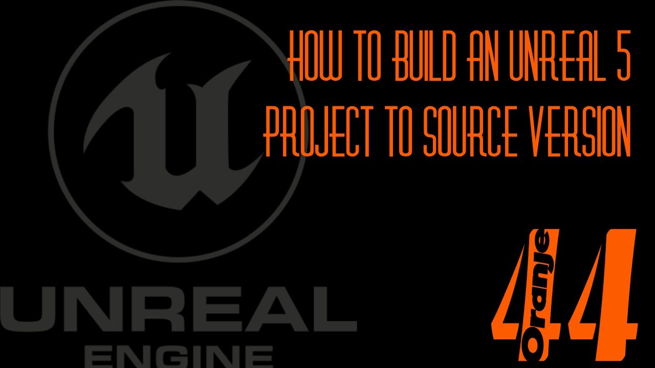 How to Build an Unreal 5 project to Source Version - YouTube
