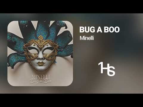 Minelli - Bug A Boo | 1 Hour
