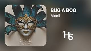 Minelli - Bug A Boo | 1 Hour