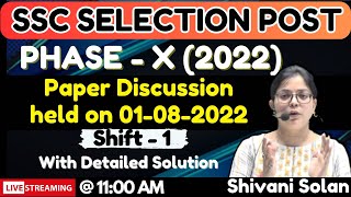 SSC SELECTION POST | PHASE - X (2022) | Paper held on 01-08-2022 Shift - 1 | With Detailed Solution