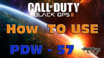 Black Ops 2: 74 - 8 How To Use The Fantastic PDW-57 Effectively! (BO2 Multiplayer Tips & Tricks)