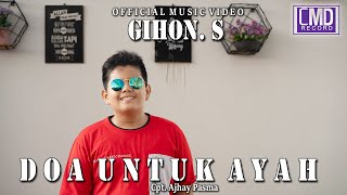 Gihon. S - Doa Untuk Ayah (Lagu Terbaru 2022) Official Music Video