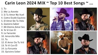 C a r i n L e o n 2024 - Mejores Canciones, Grandes Canciones, Mejores Exitos