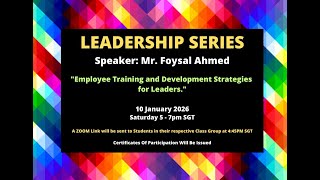 Leadership Series – “Employee Training and Development Strategies for Leaders ” – 10 January 2026