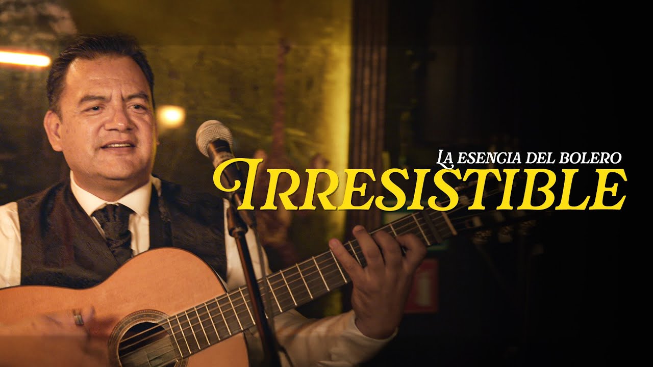 Irresistible - La esencia Del Bolero