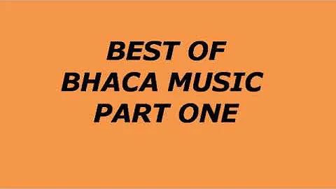 best of Bhaca music