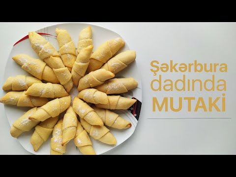 Ləzzətli mutaki resepti (Şəkərbura dadında)