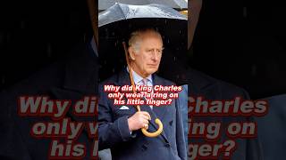 Why did King Charles only wear a ring on his little finger? #kingcharles #royal #king