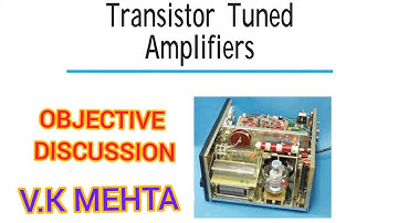 TRANSISTOR TUNED AMPLIFIERS||MCQ DISCUSSION||V.K MEHTA||CHAPTER-15